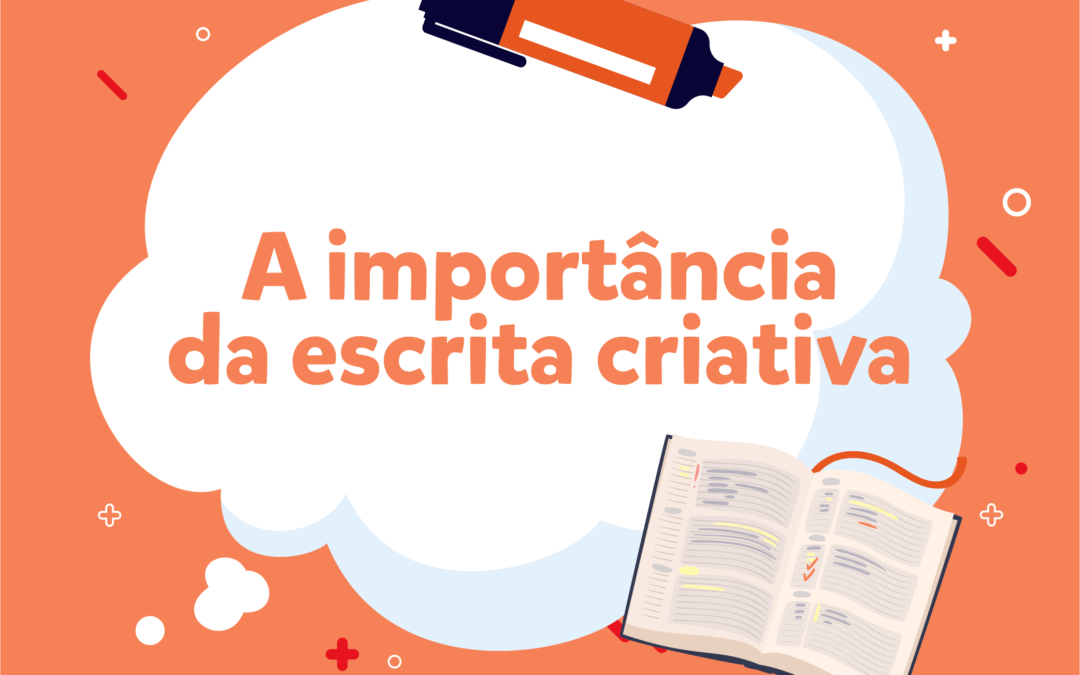 A importância da escrita criativa no desenvolvimento infantil. - Ciranda de  Livro